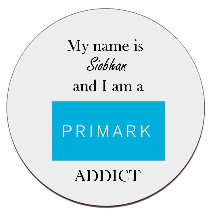 Primark Addict Coaster