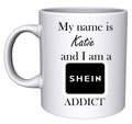 Shein Addict Mug