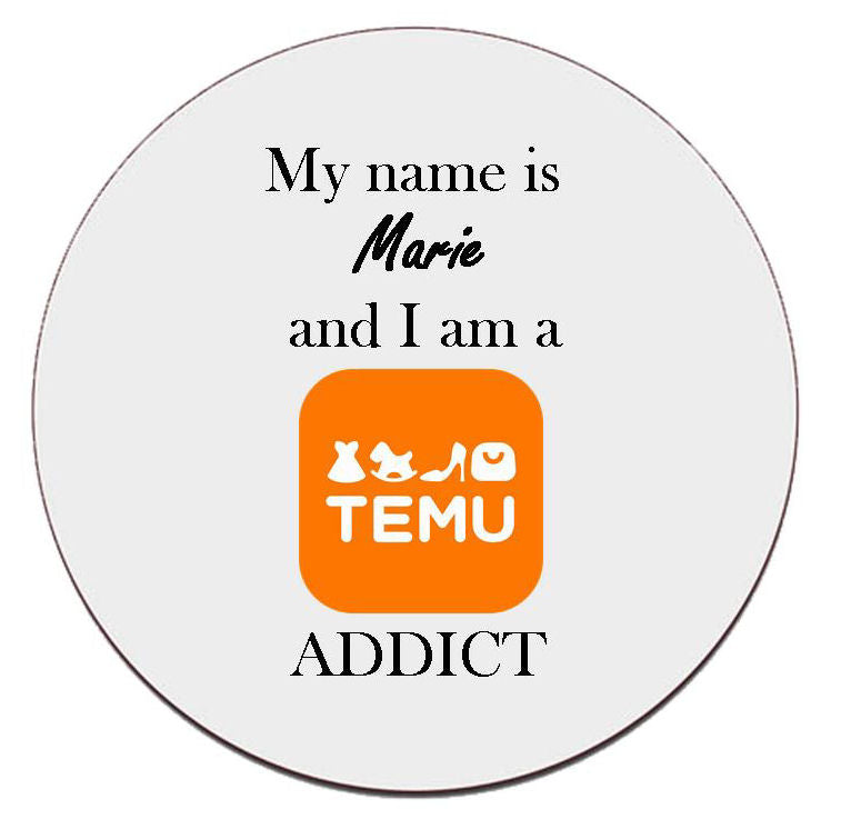 Temu Addict Coaster